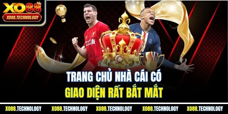 Trang chủ nhà cái có giao diện rất bắt mắt